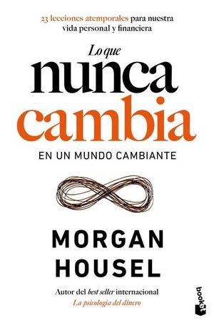LO QUE NUNCA CAMBIA EN UN MUNDO CAMBIANTE