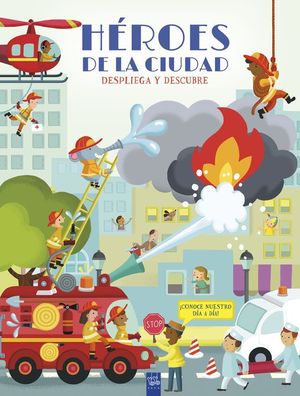 HEROES DE LA CIUDAD. DESPLIEGA Y DESCUBRE