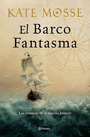 EL BARCO FANTASMA (LAS CRONICAS DE LA FAMILIA JOUBERT 3)