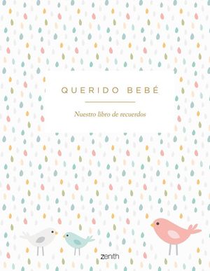 QUERIDO BEBE. NUESTRO LIBRO DE RECUERDOS