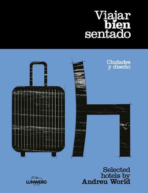 VIAJAR BIEN SENTADO: CIUDADES Y DISEO
