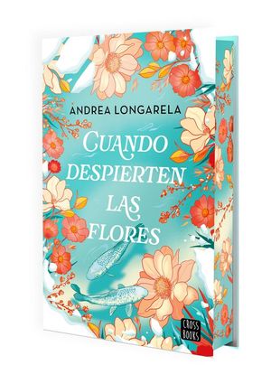 CUANDO DESPIERTEN LAS FLORES (EDICION ESPECIAL CON CANTOS TINTADOS)