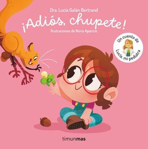 ADIS, CHUPETE!