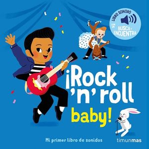 ROCK N' ROLL BABY. LIBRO SONORO CON UN BUSCA Y ENCUENTRA