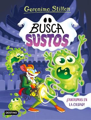 LOS BUSCASUSTOS 1. FANTASMAS EN LA CIUDAD
