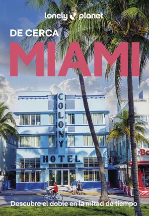 MIAMI DE CERCA