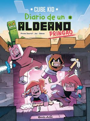 MINECRAFT. DIARIO DE UN ALDEANO PRINGAO. COMIC 11: LA GUARIDA DE LA ENTIDAD