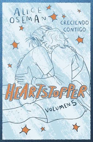 HEARTSTOPPER 5. CRECIENDO CONTIGO (EDICION ESPECIAL)