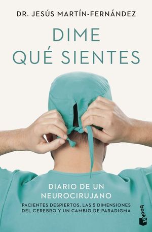 DIME QUE SIENTES. DIARIO DE UN NEUROCIRUJANO