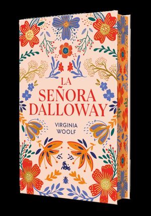 LA SE�ORA DALLOWAY (EDICION LIMITADA CON CANTOS DECORADOS)