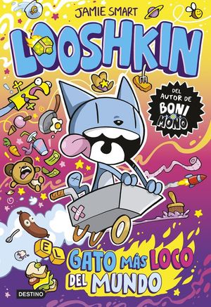 LOOSHKIN 1. EL GATO M�S LOCO DEL MUNDO