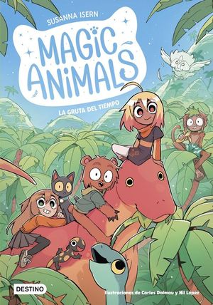MAGIC ANIMALS 12. LA GRUTA DEL TIEMPO