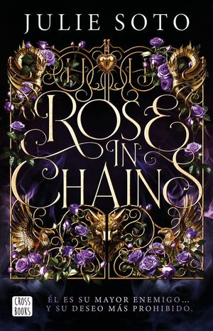 ROSE IN CHAINS (TRILOG�A EVERMORE 1)