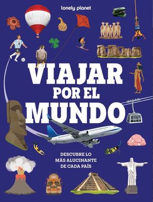 VIAJAR POR EL MUNDO. DESCUBRE LO MAS ALUCINANTE DE CADA PAIS