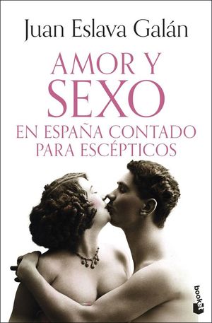AMOR Y SEXO EN ESPA�A CONTADO PARA ESCEPTICOS
