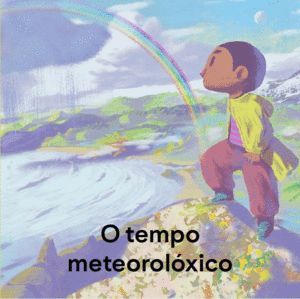 O TEMPO METEOROL�XICO