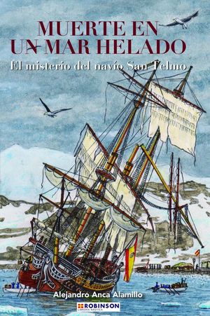 MUERTE EN UN MAR HELADO. EL MISTERIO DEL NAV�O SAN TELMO