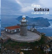 FAROS DE GALICIA. CASAS DE LUZ