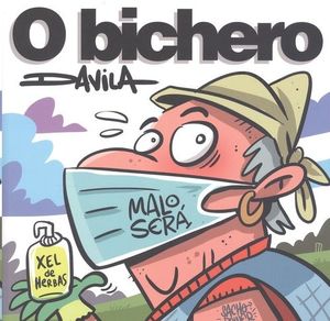 O BICHERO X: MALO SER