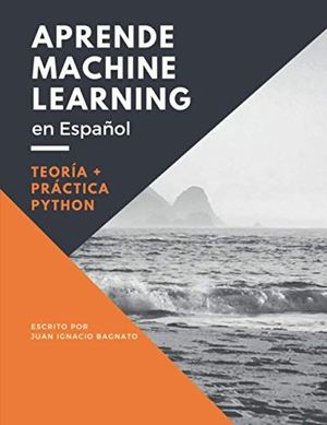 APRENDE MACHINE LEARNING EN ESPA�OL