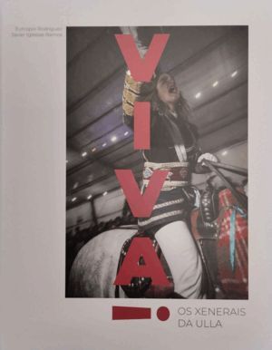 VIVA! OS XENERAIS DA ULLA
