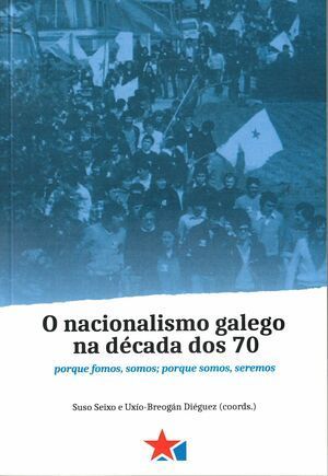 O NACIONALISMO GALEGO NA D�CADA DOS 70