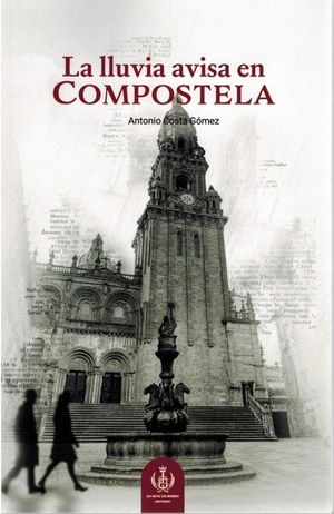 LA LLUVIA AVISA EN COMPOSTELA