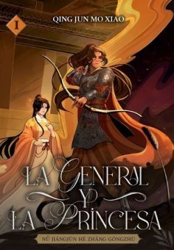 LA GENERAL Y LA PRINCESA. VOLUMEN 1