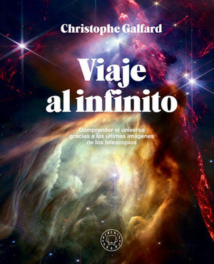 VIAJE AL INFINITO (EDICI�N GRAN FORMATO A TODO COLOR)