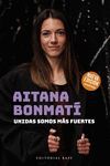 AITANA BONMATI. UNIDAS SOMOS MAS FUERTES