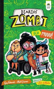 DIARIOS ZOMBI 3: DEJA MUUU!