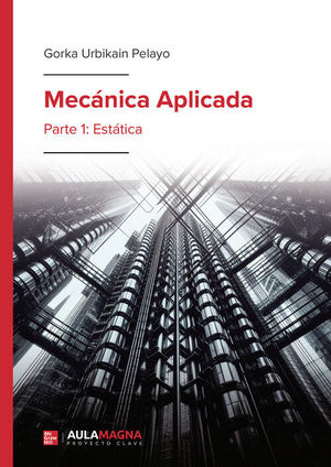 MECNICA APLICADA PARTE 1: ESTATICA