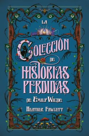 LA COLECCIN DE CUENTOS PERDIDOS DE EMILY WILDE