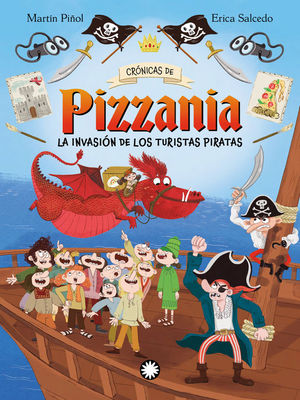 LA INVASI�N DE LOS TURISTAS PIRATAS (CR�NICAS DE PIZZANIA 3)