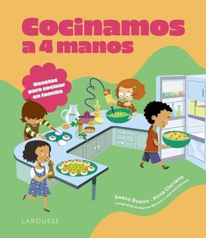 COCINAMOS A 4 MANOS. RECETAS PARA COCINAR EN FAMILIA