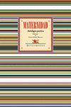 MATERNIDAD. ANTOLOGIA POETICA