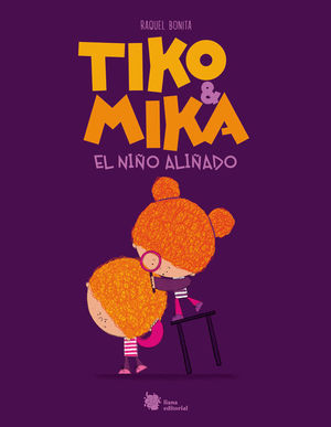TIKO & MIKA 1. EL NIO ALIADO