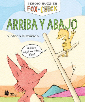 FOX + CHICK 4. ARRIBA Y ABAJO Y OTRAS HISTORIAS