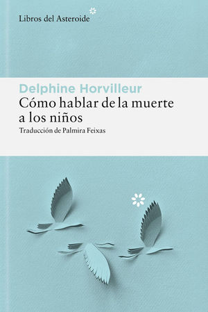 C�MO HABLAR DE LA MUERTE A LOS NI�OS