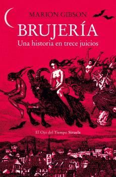 BRUJERA. UNA HISTORIA EN TRECE JUICIOS