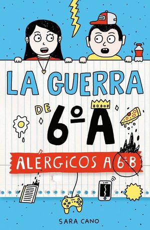 LA GUERRA DE 6�A 1. AL�RGICOS A 6� B