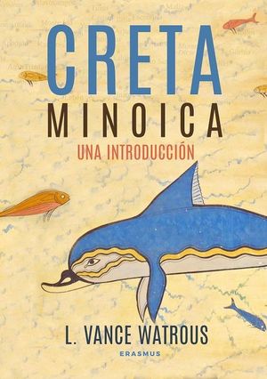 CRETA MINOICA. UNA INTRODUCCIN