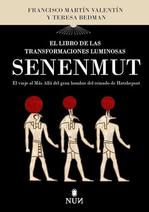 EL LIBRO DE TRANSFORMACIONES LUMINOSAS DE SENENMUNT