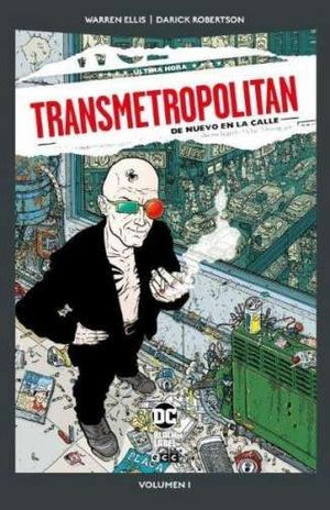 TRANSMETROPOLITAN 01/10: DE NUEVO EN LA CALLE