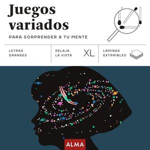 JUEGOS VARIADOS PARA SORPRENDER A TU MENTE (XL)