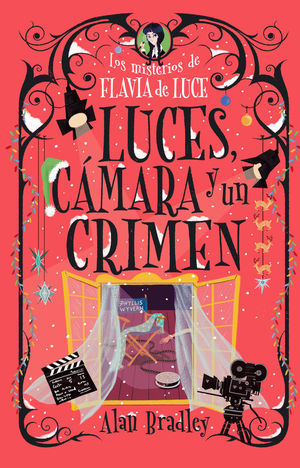 LUCES, CMARA Y UN CRIMEN (LOS MISTERIOS DE FLAVIA DE LUCE 4)