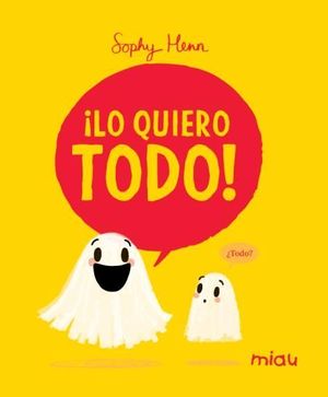 �LO QUIERO TODO!