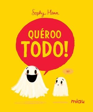 QUEROO TODO!