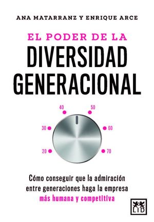 EL PODER DE LA DIVERSIDAD GENERACIONAL