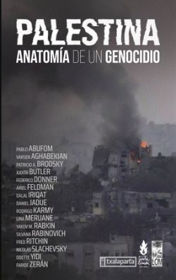 PALESTINA. ANATOMA DE UN GENOCIDIO